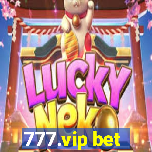 777.vip bet